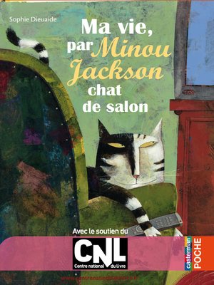 cover image of Ma vie, par Minou Jackson, chat de salon